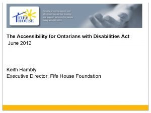 The Accessibility for Ontarians with Disabilities Act June