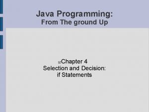 Java programming from the ground up