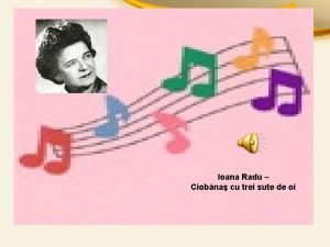 Ioana radu ciobănaș cu trei sute de oi