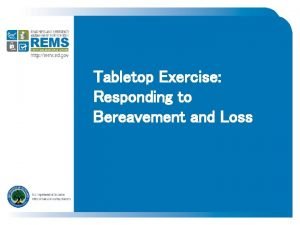 Tabletop Exercise Responding to Bereavement and Loss Scenario