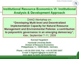 Division of Resource Economics Institutional Resource Economics VI