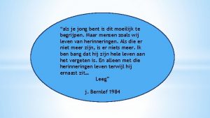 als je jong bent is dit moeilijk te