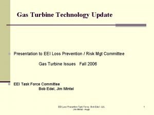 Gas Turbine Technology Update n Presentation to EEI