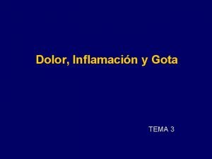 Dolor Inflamacin y Gota TEMA 3 Prevalencia del