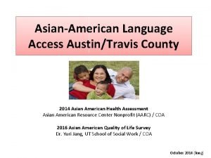 AsianAmerican Language Access AustinTravis County 2014 Asian American