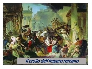 Il crollo dellimpero romano linea del tempo La