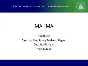 MAHMA Dan Burke Director Multifamily Midwest Region Detroit