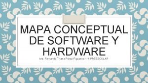 Mapa conceptual hardware y software