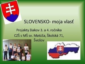 Slovensko moja vlasť mš