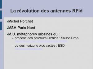 La rvolution des antennes RFId Michel Porchet MSH