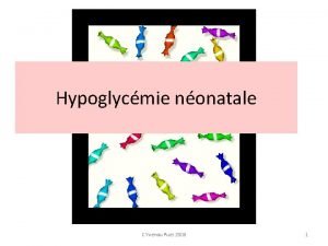 Hypoglycmie nonatale C Yvenou Puer 2008 1 Hypoglycmie
