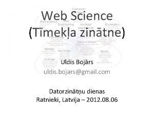 Web Science Tmeka zintne Uldis Bojrs uldis bojarsgmail