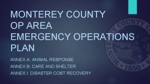 MONTEREY COUNTY OP AREA EMERGENCY OPERATIONS PLAN ANNEX