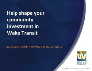 Help shape your community investment in Wake Transit