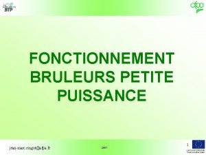 FONCTIONNEMENT BRULEURS PETITE PUISSANCE jeanmarc ringotafpa fr 2007