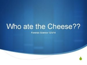 Who ate the cheese dna fingerprinting lab