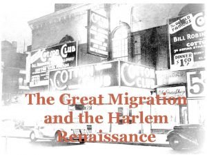 The Great Migration and the Harlem Renaissance I