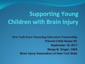 Supporting Young Children with Brain Injury New York