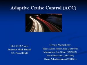 Adaptive Cruise Control ACC ELG 4152 Project Professor