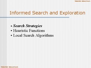 VilaltaEick Informed Search and Exploration Search Strategies Heuristic