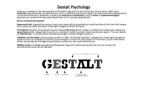 Gestalt Psychology Arose as a reaction to the