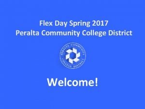 Flex Day Spring 2017 Peralta Community College District