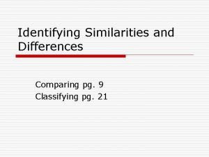 Comparing and classifying
