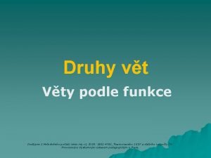 Druhy vt Vty podle funkce Dostupn z Metodickho