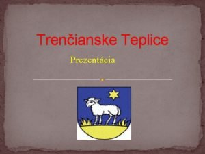 Trenianske Teplice Prezentcia Vznik Kpen mesteko so 4085