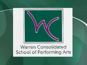 Warren Consolidated School of Performing Arts 2012 2013