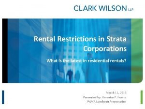 Rental Restrictions in Strata Corporations What is the