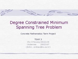 Degree Constrained Minimum Spanning Tree Problem Concrete Mathematics