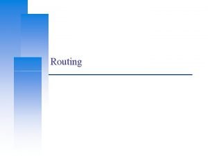 Routing Computer Center CS NCTU 2 Why dynamic