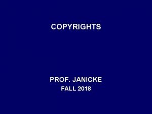 COPYRIGHTS PROF JANICKE FALL 2018 CONSTITUTIONAL POWER ART