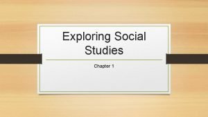 Exploring social studies lesson 1 thinking like a historian