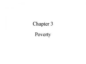 Chapter 3 Poverty Measuring Poverty The Headcount Index