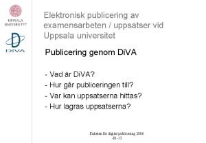Elektronisk publicering av examensarbeten uppsatser vid Uppsala universitet