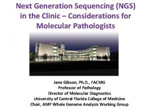 Next Generation Sequencing NGS in the Clinic Considerations