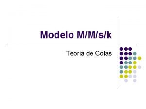 Modelo m/m/s/k