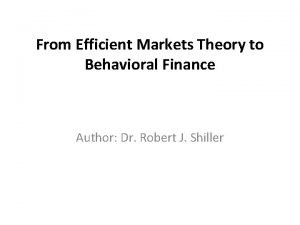From efficient markets theory to behavioral finance