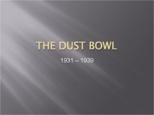 Pictures of the dust bowl
