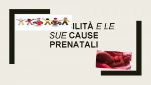 Cause prenatali disabilità