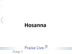The song hosanna in the highest