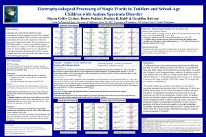Electrophysiological Processing of Single Words in Toddlers and