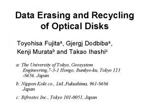 Data Erasing and Recycling of Optical Disks Toyohisa