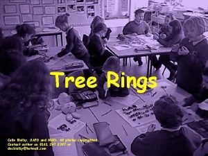 Tree Rings Colin Bielby SAPS and MMU All