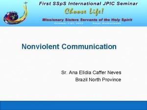 Nonviolent Communication Sr Ana Eldia Caffer Neves Brazil