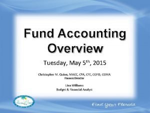 Fund Accounting Overview Tuesday May 5 th 2015