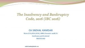 The Insolvency and Bankruptcy Code 2016 IBC 2016