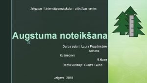 Jelgavas 1 interntpamatskola attstbas centrs Augstuma noteikana z